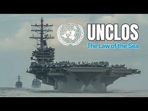 UNCLOS Explained: Understanding the Law of the Sea