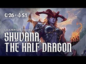 Shyvana, the Half-Dragon | Official Champion Theme - League of Legends