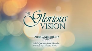 The Glorious Vision