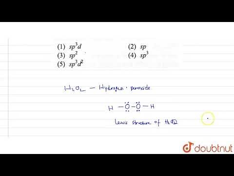 The hybridization of oxygen atom in `H_2O_2` is