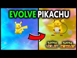 HOW TO EVOLVE PIKACHU INTO RAICHU ON POKEMON SCARLET AND VIOLET