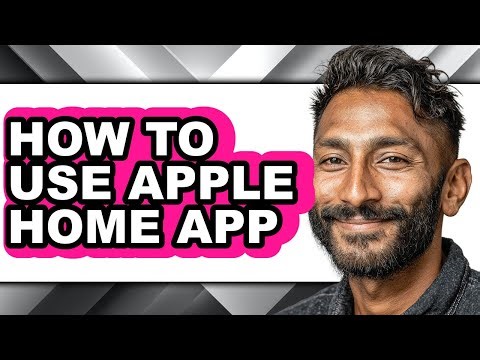 How to Use Apple Home App - Step by Step