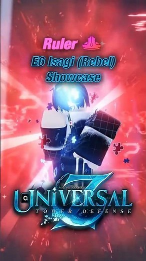 E6 Ruler Isagi Yoichi (Rebel) Showcase | Roblox | Universal Tower Defense Z #roblox