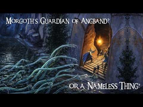 LOTR's Watcher in the Water - History and Morgoth's Connection