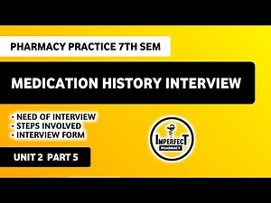 Patient Medication History Interview | Pharmacy Practice B Pharm 7th Semester