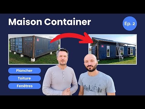 🏠 Maison Container de Marine et Quentin - Ep 2 Plancher, Toiture, Fenêtres