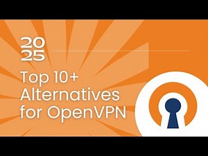 Best OpenVPN Connect Alternatives: For VPN connection in 2025