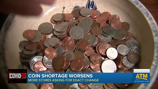6.2K views · 61 reactions | COIN SHORTAGE: The coronavirus pandemic is being blamed for the nation’s coin shortage by interrupting the flow of dollars and cents. More stores are now asking customers to use exact change or credit cards. | World News Now | Facebook