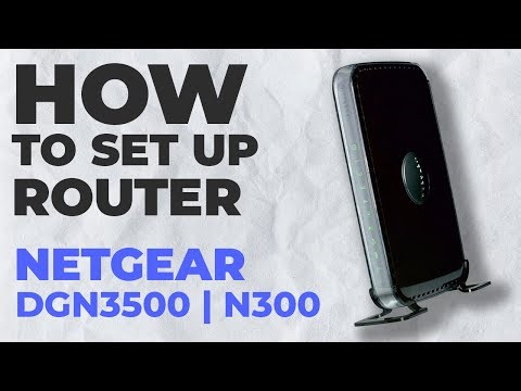 ✅ How to Set Up NETGEAR DGN3500 | How to Setup NETGEAR N300 DGN3500 WiFi Router