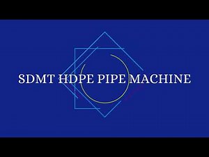 SDMT 80 HDPE PIPE MACHINE