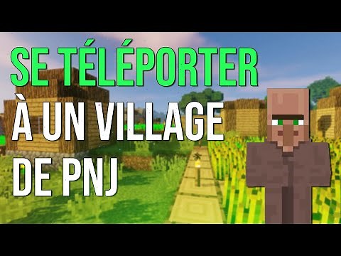 Comment se téléporter à un village de PNJ sur Minecraft