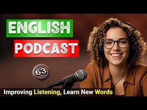 Podcast For Improving English | Improve Listening, Vocabulary | Podcast For English Learning