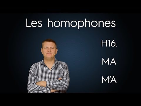 MA ou M'A ? Homophones - Grammaire française