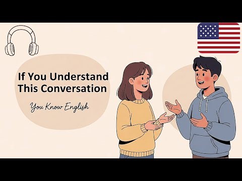 If You Understand This Conversation, You Know English (Intermediate Level)