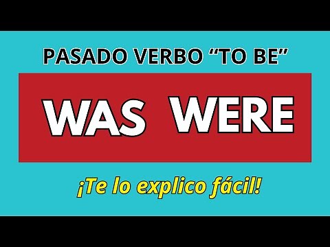 Was were pasado del verbo TO BE