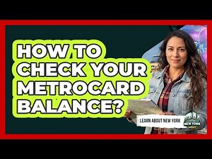 How To Check Your MetroCard Balance?