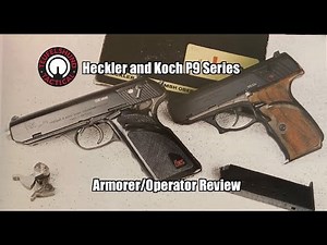 Teufelshund Tactical Heckler and Koch P9 Series Armorer and Operator Review