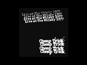 Cheap Trick - Live at the Whiskey (Disc 4: 6/4/1977 - Late Show)