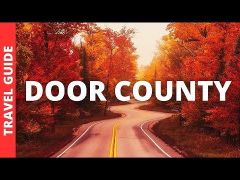 Door County Wisconsin Travel Guide: 17 BEST Things To Do In Door County WI