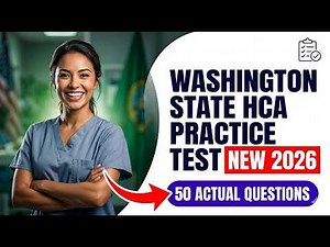Pass Your Washington State HCA Exam 2026: Full Practice Test and Home Care Aide Prep Guide