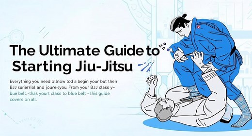 The Ultimate Guide to Starting Jiu-Jitsu - JiuJitsu News