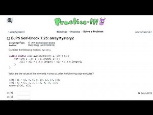 Java Practice It | Self-Check 7.25: arrayMystery2 | arrays, syntax, array basics