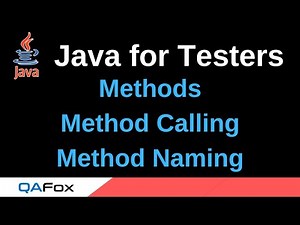 Java for Testers - Part 67 - Methods, Method Calling and Naming
