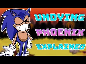 Sonic.EXE Undying Phoenix Mod Explained in fnf