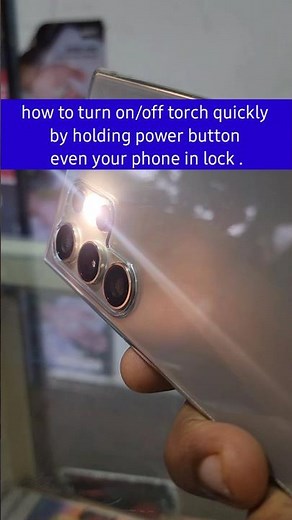 One UI 7 Tricks | turn on/off torch quickly in Samsung even your phone in lock