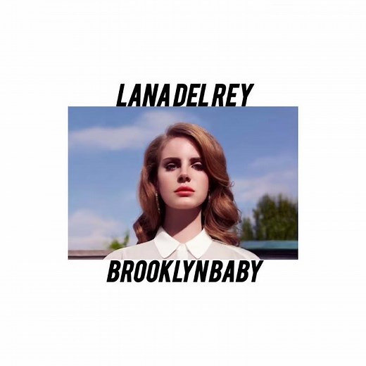 Lana Del Rey – Brooklyn Baby ‪@LanaDelRey‬
