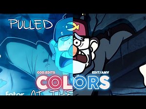 Gravity Falls - Colors [4K/AMV]