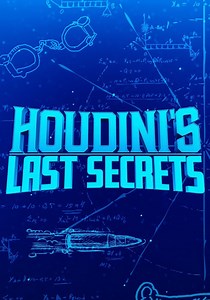 Houdini's Last Secrets - streaming tv show online