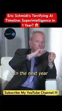 Eric Schmidt's Terrifying AI Timeline: Superintelligence in 1 Year? 😱