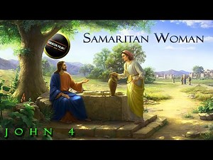 Jesus Talks With a Samaritan Woman | John 4 | Jesus Heals an Official’s Son, Many Samaritans Believe