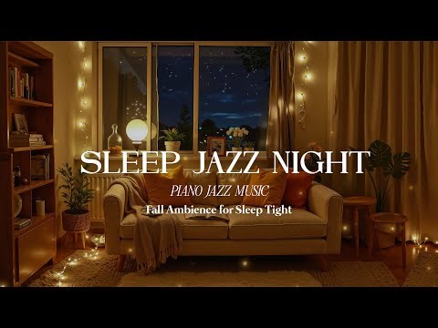 Delicate Night Jazz Music🌙Falling Asleep With Relaxing Sleep Jazz Music - Smooth Jazz Night