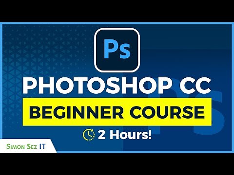 Adobe Photoshop CC for Beginners: 2 Hours of Photoshop Training
