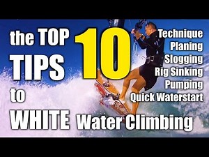 Windsurfing Beginners Tips to Survive Waves and Climb White Water or Cross Shore Break