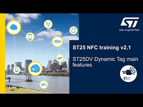 ST25 NFC training v2.1: 4.2 ST25DV Dynamic Tag Main Features