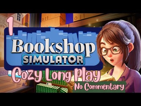 Relaxing Bookshop Simulator Longplay | Cozy No Commentary Gameplay (Part 1)