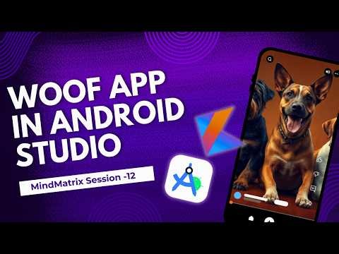 Jetpack Compose Woof App | Expandable Cards & Animation | MindMatrix Session 11