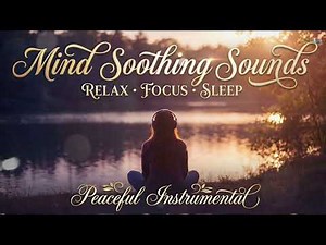 Focus & Relax 🎧 | Free Instrumental Music for Videos & Meditation