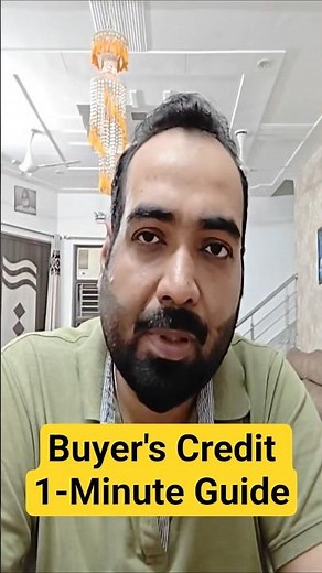 What is Buyers Credit? Quick & Simple Guide