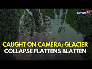 LIVE: Swiss Village Devastated By Glacier Collapse & Landslide | Swiss Alps Glacier Collapse | N18G