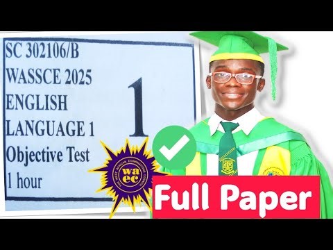 WASSCE 2025 ENGLISH LANGUAGE PAST QUESTIONS AND ANSWERS OBJECTIVE
