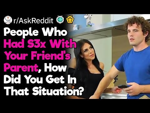 Getting In a Relationship With Friend's Mom