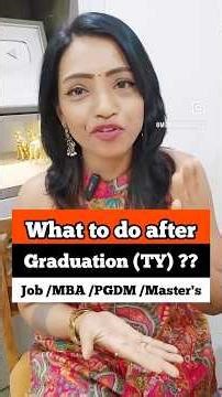 Are you confused about what to do after graduation?