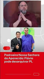 Patron Saint Our Lady of Aparecida: Flávio can unarchive the bill