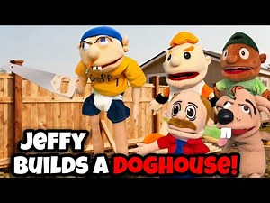 SML Movie: Jeffy Builds a Doghouse!