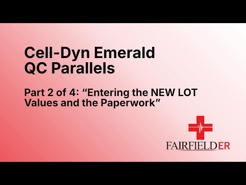 Cell Dyn Parallels: Entering the NEW LOT Values and the Paperwork - Part 2 of 4