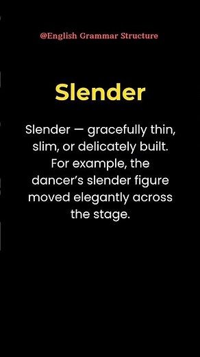 Slender – A Word for Gracefully Thin or Slim! #englishvocabulary #englishwords